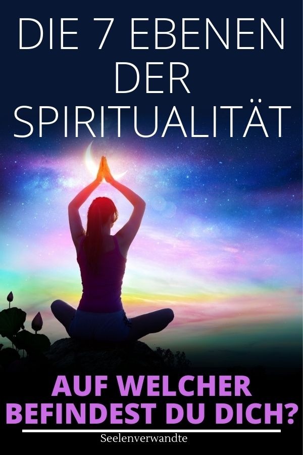 Spiritualität-Die 7 Ebenen der Spiritualität