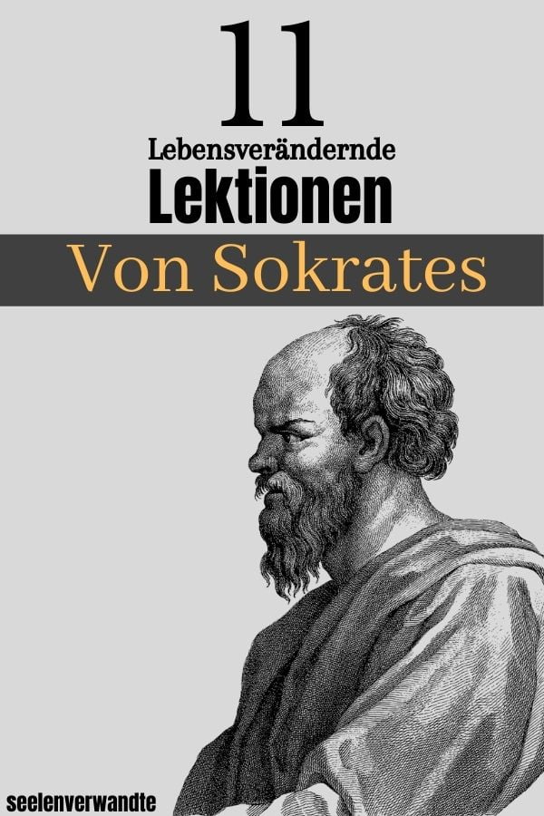 11 lebensverändernde Lektionen von Sokrates