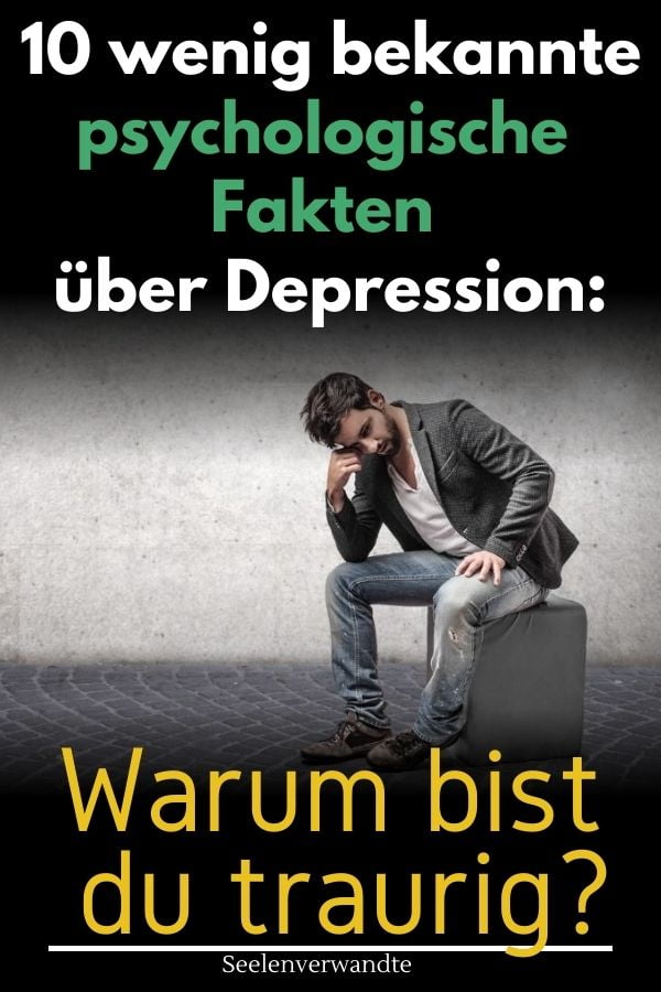 psychologische Fakten über Depression-Warum bist du traurig