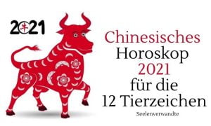 Chinesisches Horoskop 2021 für die 12 Tierzeichen | Jahr des Büffels