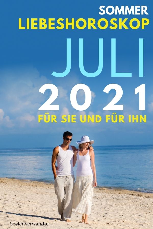Sommer Liebeshoroskop für Juli 2021