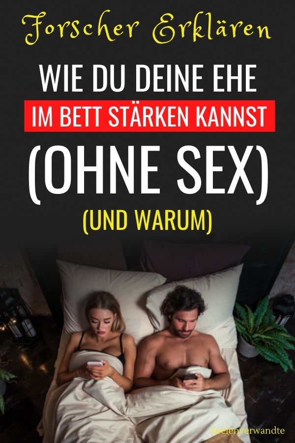 Forscher erklären, wie du deine Ehe im Bett stärken kannst (ohne Sex)