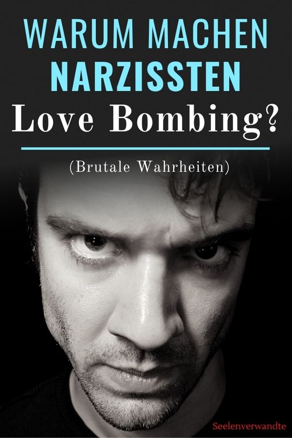 Warum machen Narzissten Love Bombing