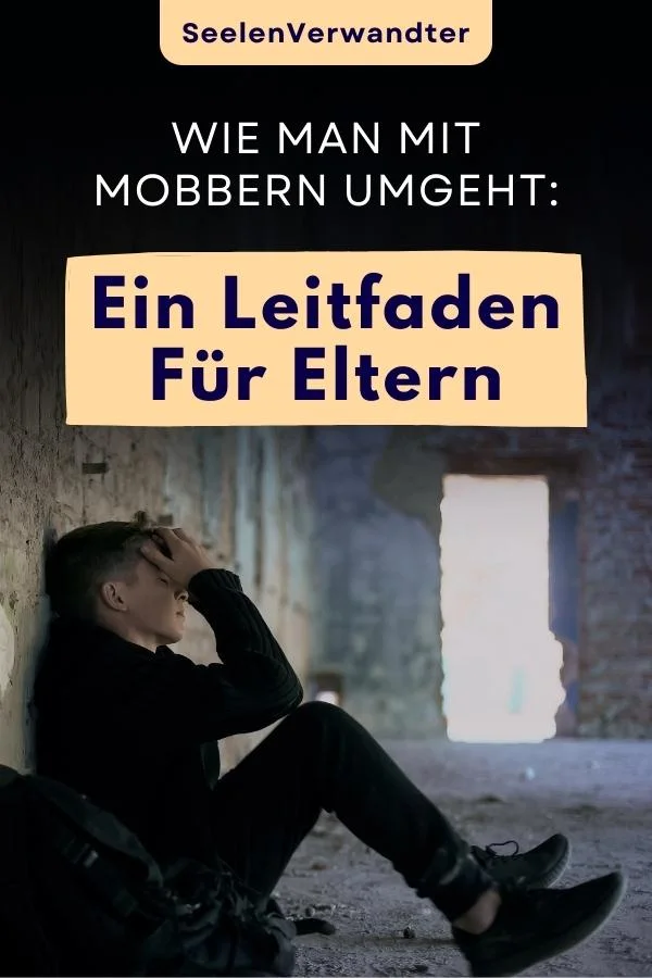 Wie Man Mit Mobbern Umgeht Ein Leitfaden Für Eltern