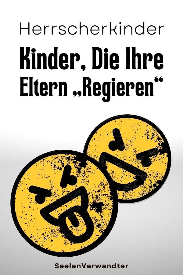 Herrscherkinder Kinder, Die Ihre Eltern „regieren“