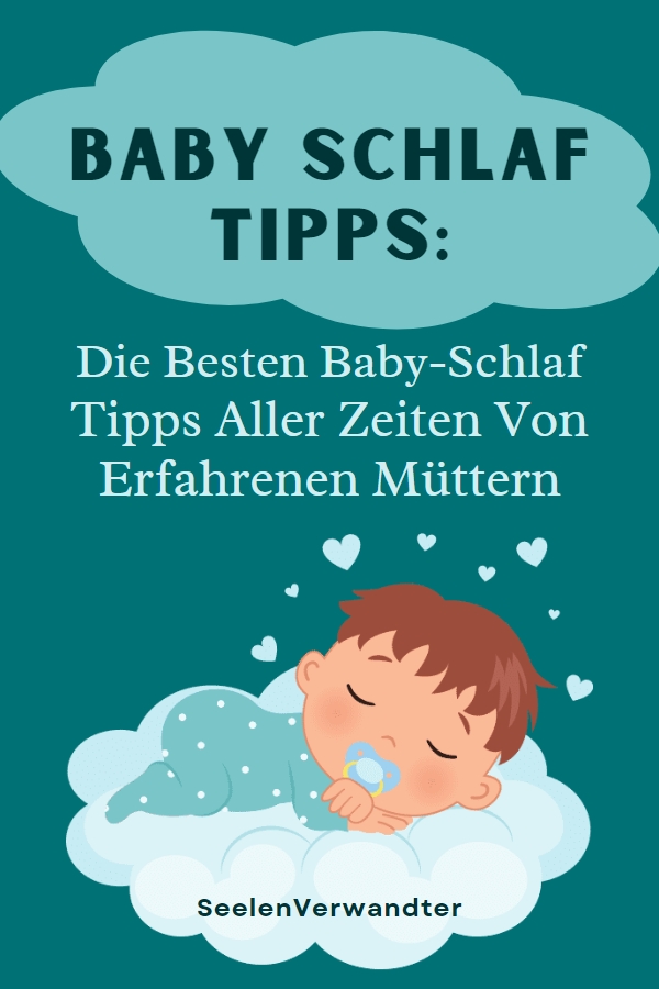 Baby Schlaf Tipps Die Besten Baby-Schlaf-Tipps Aller Zeiten Von Erfahrenen Müttern
