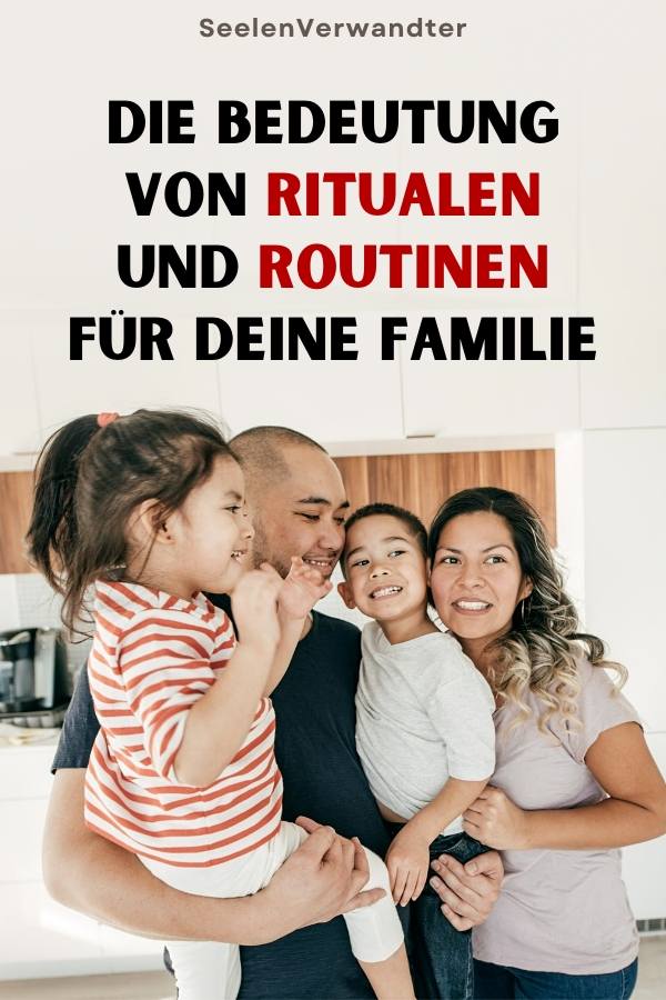 Die Bedeutung Von Ritualen Und Routinen Für Deine Familie