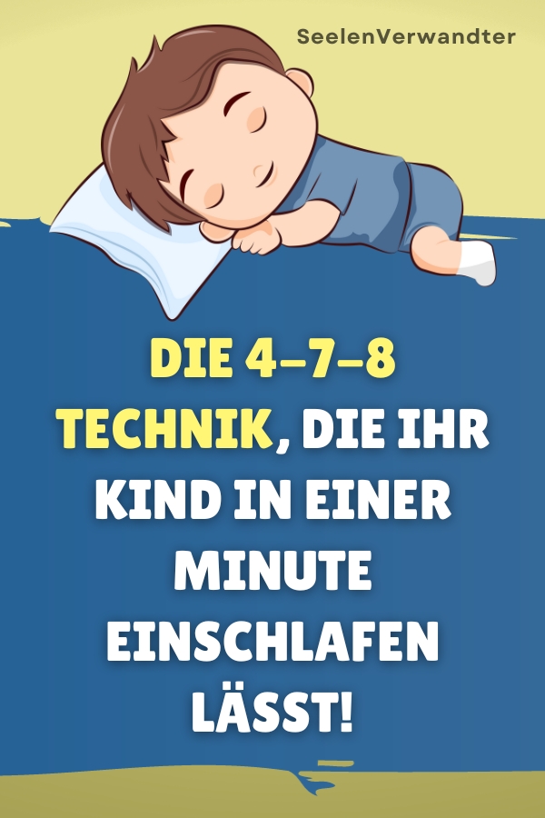 Die 4-7-8 Technik, Die Ihr Kind In Einer Minute Einschlafen Lässt