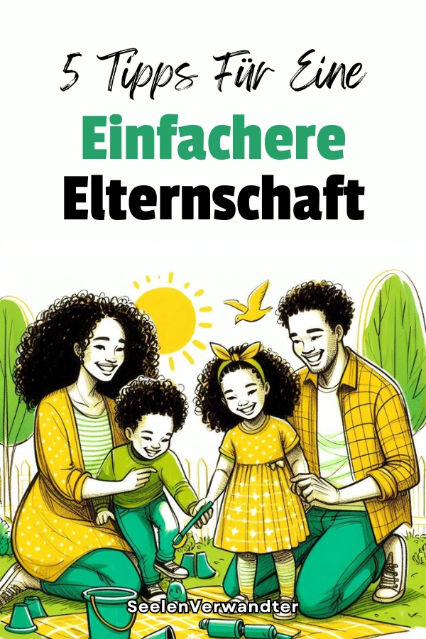 5 Tipps Für Eine Einfachere Elternschaft