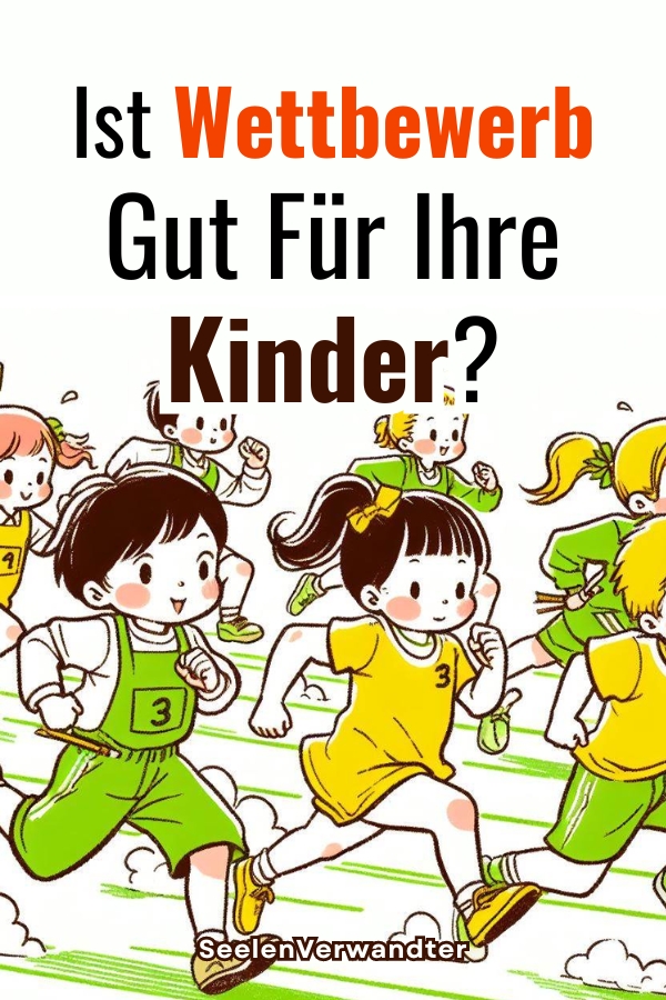 Ist Wettbewerb Gut Für Ihre Kinder