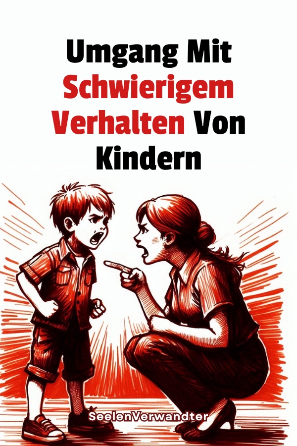 Umgang Mit Schwierigem Verhalten Von Kindern