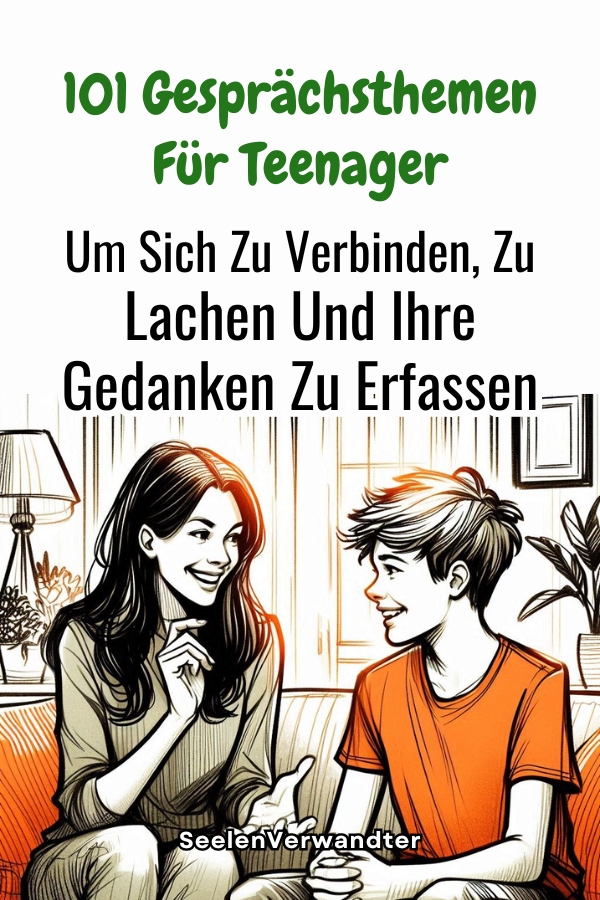 101 Gesprächsthemen Für Teenager, Um Sich Zu Verbinden, Zu Lachen Und Ihre Gedanken Zu Erfassen