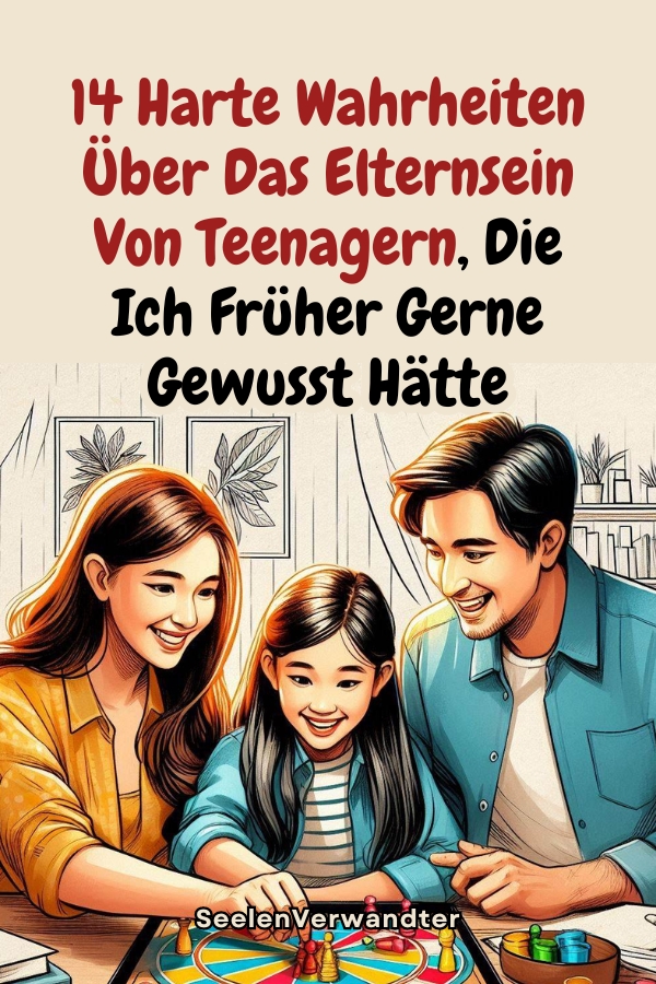 14 Harte Wahrheiten Über Das Elternsein Von Teenagern, Die Ich Früher Gerne Gewusst Hätte