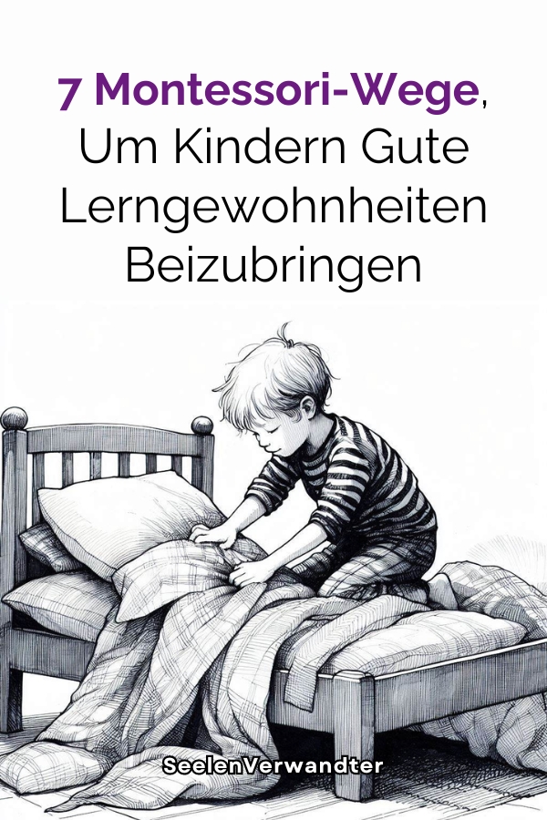 7 Montessori-Wege, Um Kindern Gute Lerngewohnheiten Beizubringen