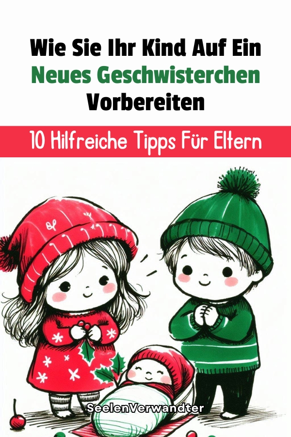 Wie Sie Ihr Kind Auf Ein Neues Geschwisterchen Vorbereiten 10 Hilfreiche Tipps Für Eltern