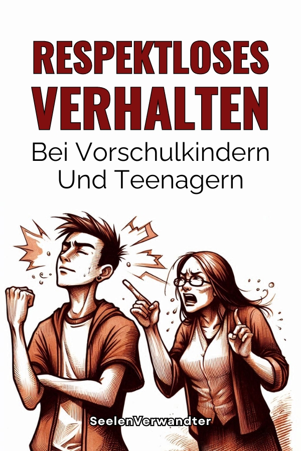 Respektloses Verhalten Bei Vorschulkindern Und Teenagern