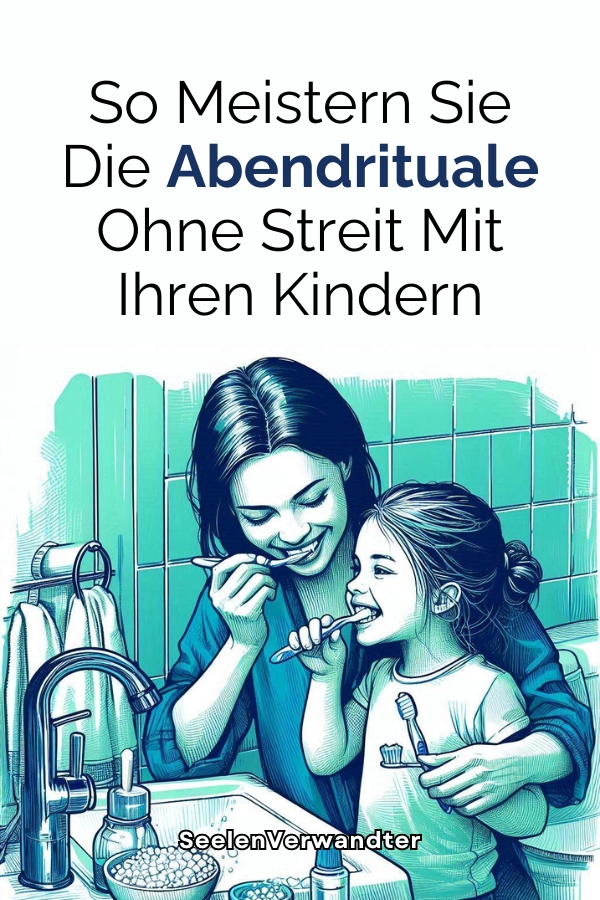 So Meistern Sie Die Abendrituale Ohne Streit Mit Ihren Kindern