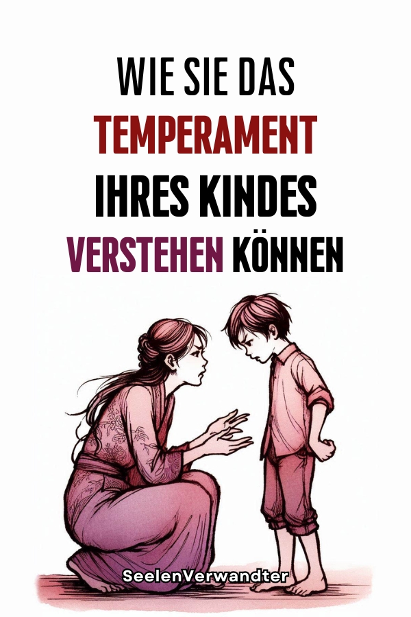 Wie Sie Das Temperament Ihres Kindes Verstehen Können