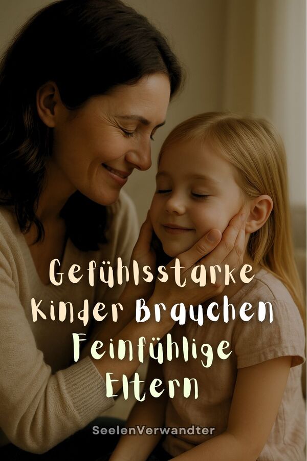 Gefühlsstarke Kinder Brauchen Feinfühlige Eltern(1)